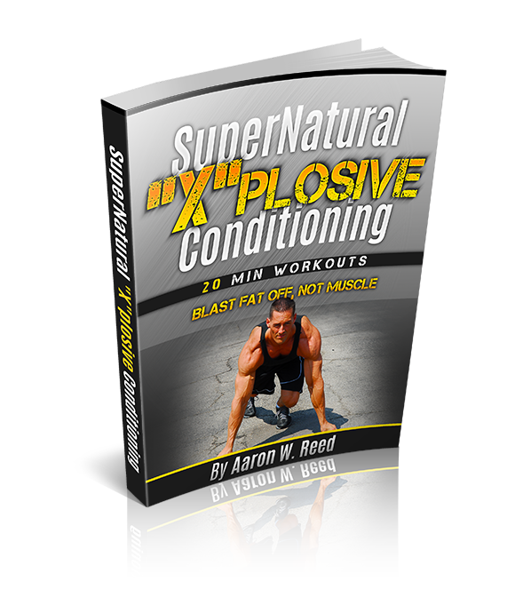 The SuperNatural Xplosive Conditioning 